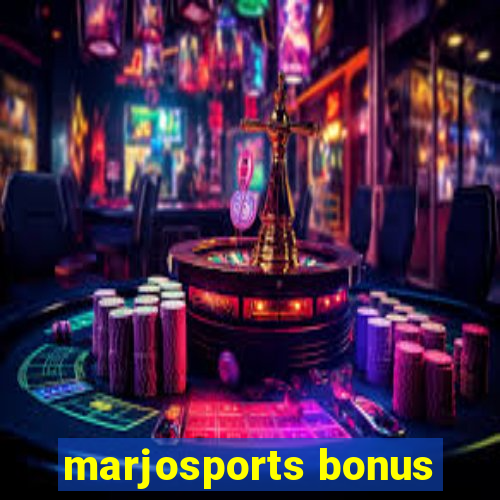 marjosports bonus